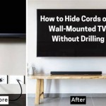 How To Hide Wall Mounted Tv Cords