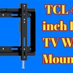 Tcl 43 Inch Tv Wall Mount